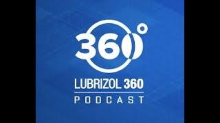 Lubrizol 360 Podcast: LSPI & Why Oil Specs are Changing