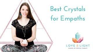 Best Crystals for Empaths