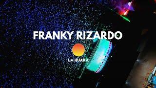 Franky Rizardo | Live at La Huaka 2025