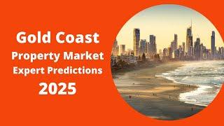 Gold Coast Property Market Predictions 2025 | Expert Market Analysis