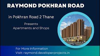 Raymond Pokhran Road Thane – New Launch Residential and Commercial Projects