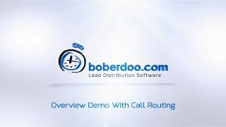 boberdoo.com Overview Demo With Call Routing Software