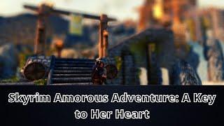 Skyrim Amorous Adventures A Key to her Heart (Adult Version)