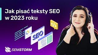 Webinar SEMSTORM: Jak pisać teksty SEO w 2023 roku