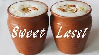 Punjabi Sweet Lassi | Sweet Yogurt Drink | Refreshing Summer Cooler Recipe