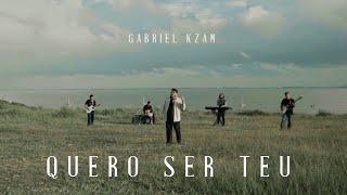 Gabriel Kzam - Quero Ser Teu (Clipe Oficial)