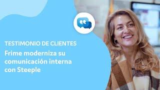 Frime moderniza su comunicación interna con Steeple