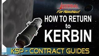 Getting From the Surface of The Mun to Kerbin | KERBAL SPACE PROGRAM Contract Tutorials