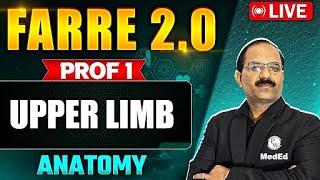 Upper Limb |  Anatomy | FARRE 2.0 | MBBS Prof 1 | Dr. Pradeep