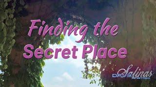 Finding The Secret Place | Prophetic Psalmist David Salinas