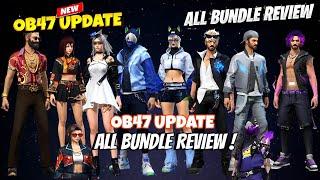 Ob47 Update All Bundles In Free Fire 2024 | Upcoming Bundle In Free Fire OB47 | OB47 Update Bundle