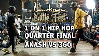 AKASH CHAUHAN VS 360 | 1 ON 1 HIP HOP TOP 8 | LUCKNOW BATTLE FEST 2022