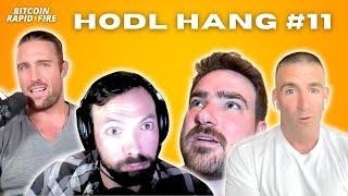 HODL HANG #11 - Too True To Be Bad