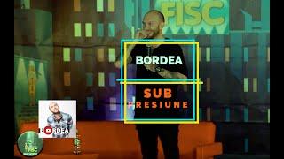 Bordea - Sub Presiune (FISC 2017) | Stand-up comedy special