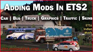 Install any mods in Euro Truck Simulator 2 | Play Indian Bus, Car, Truck, Graphics, Traffic, Skins