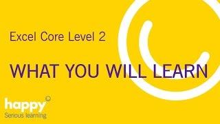 Excel Core Level 2 - What You will Learn