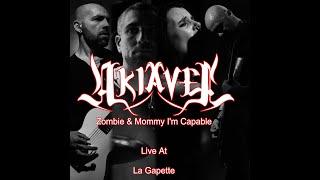 Akiavel - Zombie & Mommy I'm Capable - Live At La Gapette