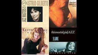 LADIES OF JAZZ ~ ASTRUD GILBERTO / LANI HALL / KEVYN LETTAU / SADE