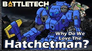 Why do we Love the Hatchetman?  #BattleTech Lore & History