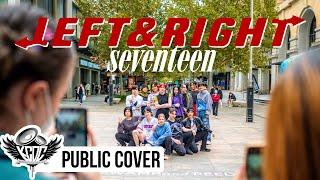 [KPOP IN PUBLIC] Seventeen 세븐틴 | Left & Right | Dance Cover [KCDC]