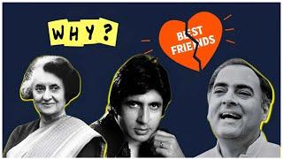 Amitabh Bachchan & Rajiv Gandhi friendship ended because of this big reason - (Part - 1)