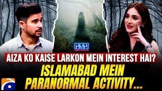Islamabad Mein Paranormal Activity - Aiza Awan - Tabish Hashmi - Hasna Mana Hai - Geo News