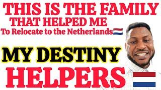 THEY HELPED ME MOVE TO THE NETHERLANDS. MY DESTINY HELPERS. THANK YOU DADDY JUNIOR