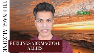 Harnessing Feelings: The Secret Strength of Toltec Warriors- Carlos Castaneda| Don Juan Matus