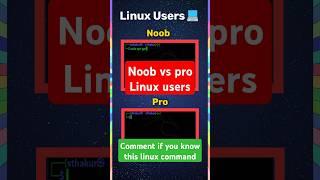 Noob vs pro Linux user #shorts