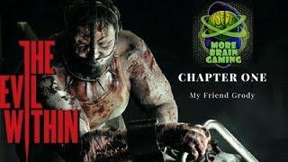 The Evil Within CH. 1: MBG, Grody McMetalFace