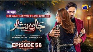 Jaan Nisar Episode 56 | Present By Happilac | 22th Sep 2024 | Danish & Hiba Bukhari - Drama Review