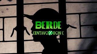 B E R D E - ₵ENTAVO X Don C [Official Music Video]