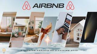 Airbnb:  A Soaring Phoenix or a Falling Star