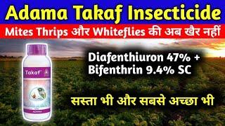 Takaf Insecticide । Adama Takaf Insecticide । Diafenthiuron 47% + Bifenthrin 9.4% । Takaf । Adama