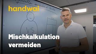 Bessere Kalkulation ohne Mischkalkulation mit handwai durch Leistungsverzeichnis-Analyse in VOB/A