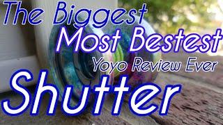 The Definitive Shutter Yoyo Review