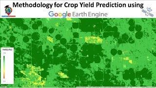 Predict crop yield using satellite imagery and remote sensing data in Google Earth Engine