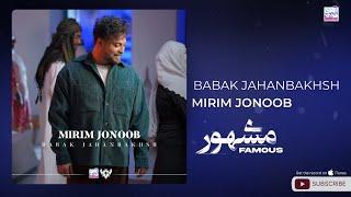 Babak Jahanbakhsh - Mirim Jonoob ( بابک جهانبخش - میریم جنوب )