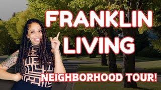 Franklin TN Neighborhood Tour | Discover Local Communities and What They Offer | Tierra Hensley