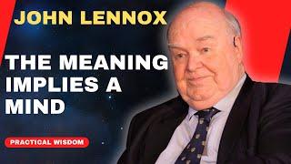 John Lennox: Science DOESN'T Explain What You Think It Does (Brilliant Insights!)