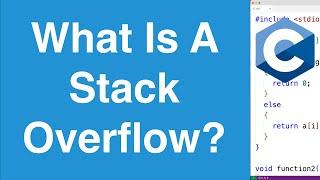 Stack Overflow Errors | C Programming Tutorial