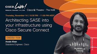 Architecting SASE into your infrastructure using Cisco Secure Connect