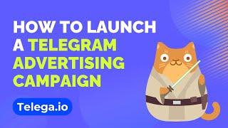 How to Launch Telegram Ads via Telega.io