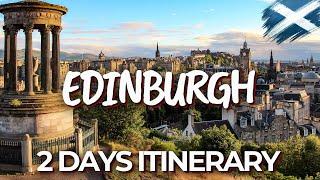 2 Days in Edinburgh, Scotland - The Perfect Itinerary!