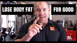 How to lose body fat PERMANENTLY (THE TRUTH)