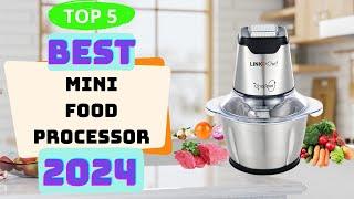 5 Best Mini Food Processor 2024