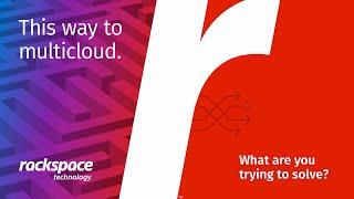 Rackspace Technology - Solving Together