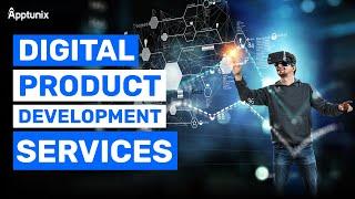 Digital Product Development Explained! | Get Insights of Digital Product Development - Apptunix