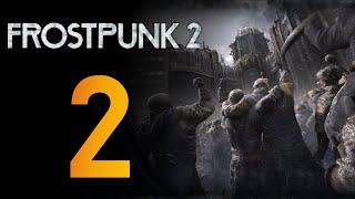 Вотум доверия ️ Прохождение Frostpunk 2 #2 [Глава 1: Последние остатки]