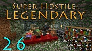 Legendary :: Super Hostile #7 - Feat. Dungeongurunet, TDKPyrostasis, & TheLMNOSteve :: Part 26